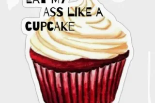 EAT MY A$$ LIKE A 🧁 - Image 8